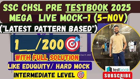 TESTBOOK-CHSL LIVE MOCK TEST 🔴 SSC CHSL PRE 2025|| 5 NOV NEW INTERFACE 📚 ||   ULTIMATE LIVE MOCK-1🛑