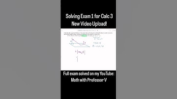 New video: Solving Exam 1 for Calculus 3! #calculusvideos #mathwithprofessorv #maths