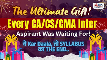 The Ultimate Gift 🎁 Every CA/CS/CMA Inter Aspirant Was Waiting For 😍 | MEPL- Divya Agarwal Mam