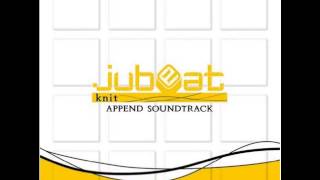 キルト - Des-Sanawpt9 Jubeat Knit Append Soundtrack