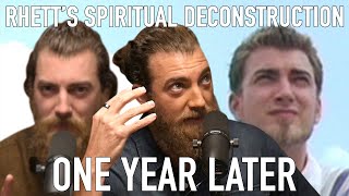 Rhett's Spiritual Deconstruction - One Year Later