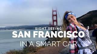 SAN FRANCISCO in A SMART CAR
