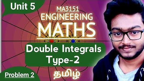 Double Integrals (Type 2) MA3151 MATRICES AND CALCULUS in Tamil Unit 5 Multiple Integrals