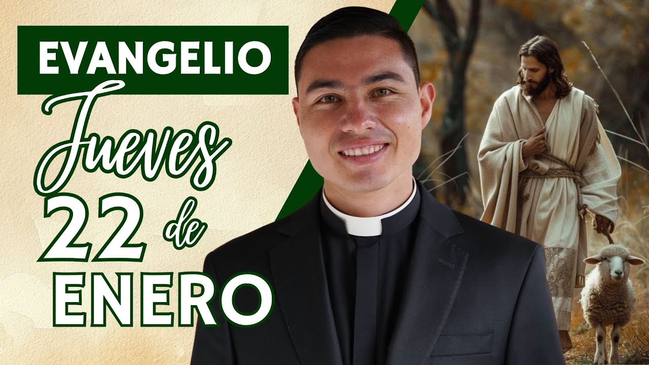 Evangelio de hoy Jueves 22 de Enero de 2026 | Lecturas y Reflexión ...