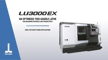 LU3000EX 2-Saddle CNC Lathe Video Brochure【OKUMA CORPORATION JAPAN】