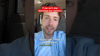 How to stop obsessing over someone #breakup #movingon