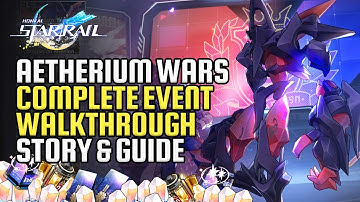 Aetherium Wars Full Story, Guide & Walkthrough | Complete Gameplay & Mechanics | Honkai Star Rail