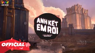 ♬ ANH KẾT EM RỒI - Hồng Thanh x DJ Mie ( VisconC Remix ) | Nhớ Đeo Tai Nghe