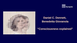 Consciousness Explained  Dialogue between Daniel C. Dennett and Benedetta Giovanola
