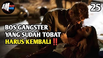Membangunkan Bos Gangster Yang Sudah Tobat - Alur Cerita Film Action Seru