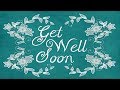 Get Well Soon