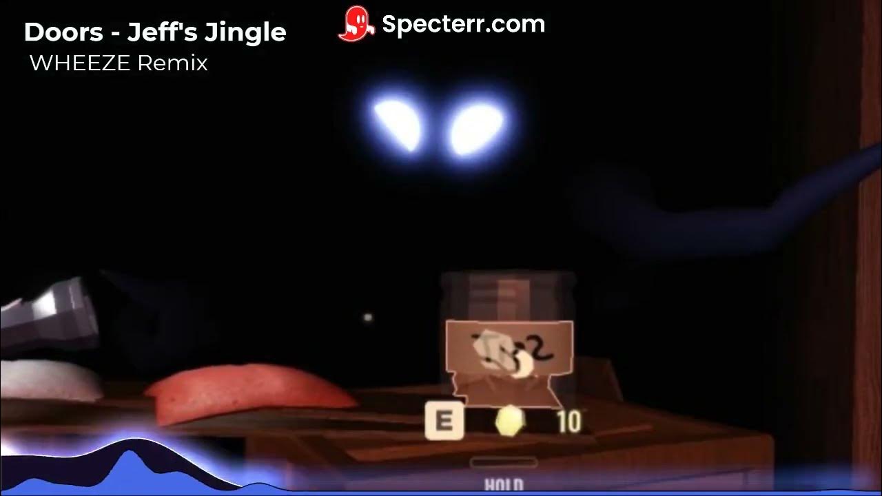 Doors Jeff's Jingle (WHEEZE Remix) YouTube