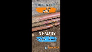 Copper Pipe Split in Half By Water Leak