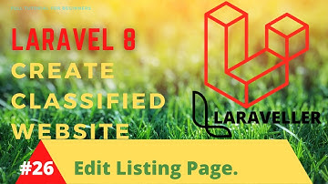 How to Make Classified  Website with Laravel 8 - #26 Edit Listing Page