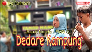 Sasak DEDARE KAMPUNG - Eza ft Nanda fmg 01 - live Kelebuh ( fmg audio )