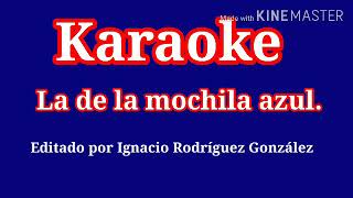 La de la mochila Azul- Karaoke