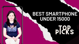   Best Smartphone Under 15000 | Top Picks | AI Powered Mobile Buying Guide.