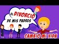 El divorcio de mis padres cambió mi vida