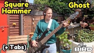 Ghost - Square Hammer (Bass Cover + Tabs) | Zoe Bird