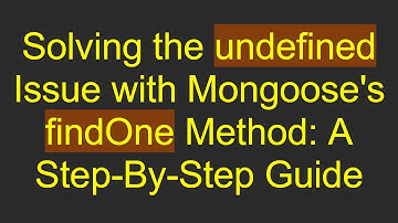 Solving the undefined Issue with Mongoose