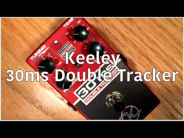 Keeley - Engineering 30ms Automatic Double Tracker Demo - YouTube