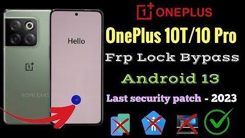 Oneplus 10T Frp Bypass(Android 13) Without Pc / All oneplus Frp Bypass Last security patch -2023