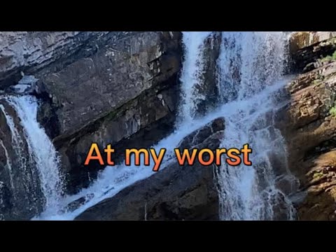 AT MY WORST. WITH LYRICS NO CPR