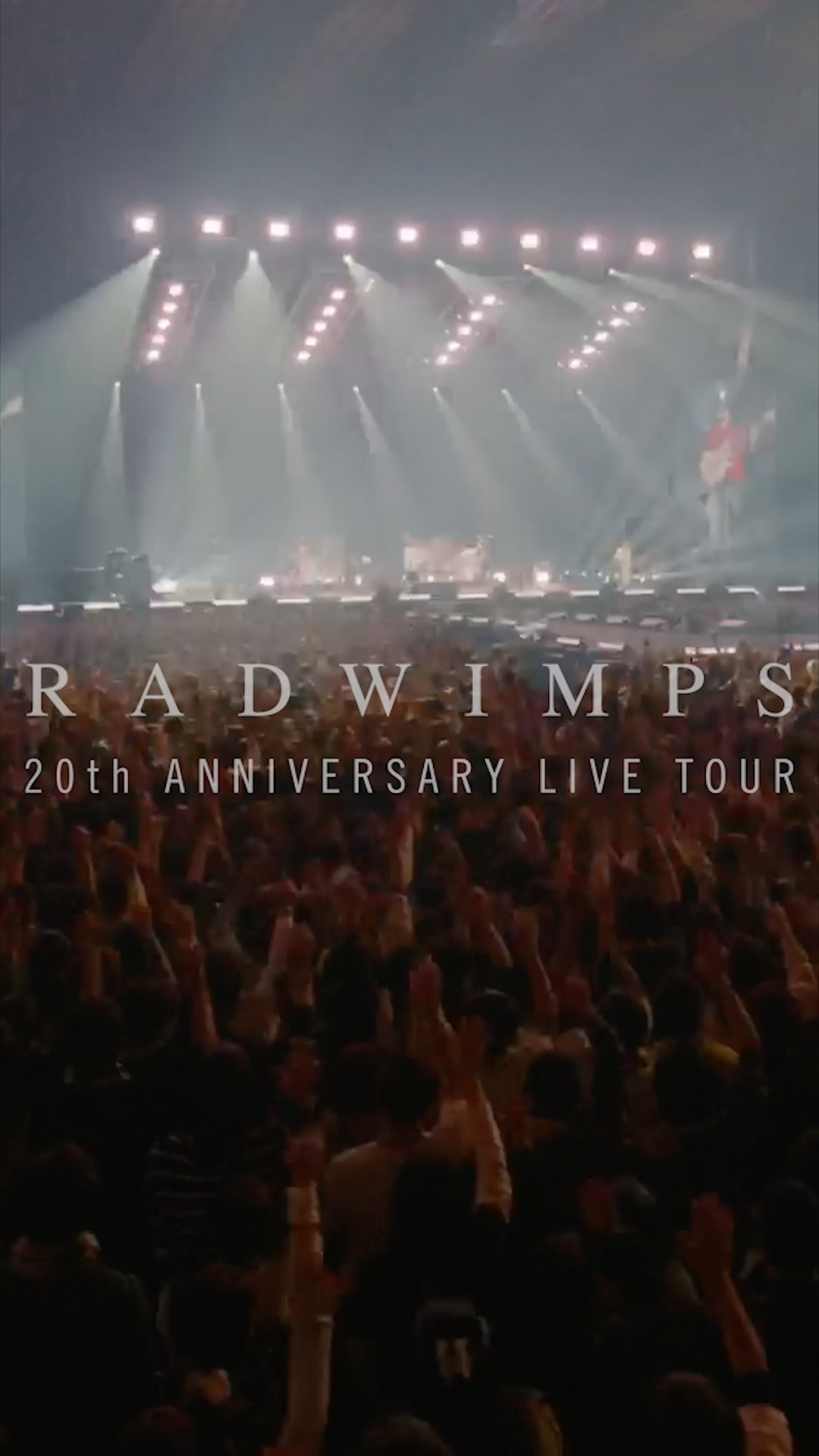 RADWIMPS 20th ANNIVERSARY LIVE TOUR #RADWIMPS #RADWIMPS20th
