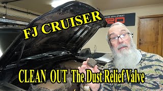 😬 How to Clean Out Toyota FJ Cruiser Dust Relief Valve 👍🏼 That Most people don't know about 🙉🙊🙈