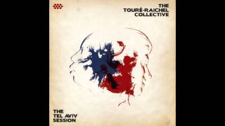 Video thumbnail of "The Touré-Raichel Collective - Azawade"