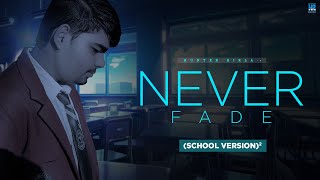 Never Fade (School Version) : Hunter Birla | Raghu Nayak ...