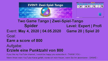 EVENT | Two Game Tango Spider - Expert | May 4, 2020 | Game 20 | Goal: Earn a score of 800