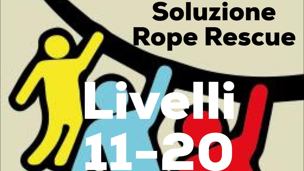 Soluzioni Rope Rescue Walkthrough livelli 11-20
