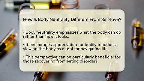 How Is Body Neutrality Different From Self-love? - Inside Body Image