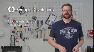 AdMob with Firebase   Mobile Ads Garage #6 mp4