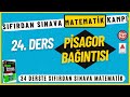 Dik Üçgen Pisagor Bağıntısı / 24. Ders / Sıfırdan Sınava Matematik Kampı