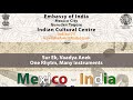 Mexico  india music  dance presentation