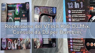 Recensione del VTech Kidi DJ Mix, Console da DJ per Bambini, Effetti Luminosi da Concerto, DJ Mix da