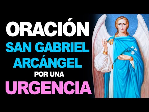 🙏 Oración al Arcángel San Gabriel para CASOS DESESPERADOS Y URGENTES 🙇‍♀️ Oración Poderosa