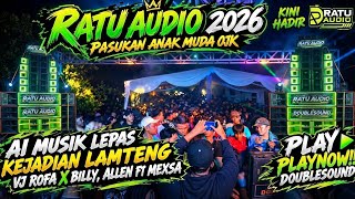 🟢NEW RATU AUDIO 2026💈A1 MUSIK LEPAS KEJADIAN LAMTENG PECAH  VJ ROFA X ALLEN X DINDA MEXSA ALL#trend 