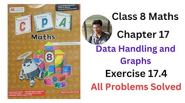 MacMillan Maths Class 8 Chapter 17 Data Handling and Graphs Exercise 17.4 - All Problems Solved