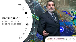 26 de abril de 2022 18h #Pronóstico del Tiempo