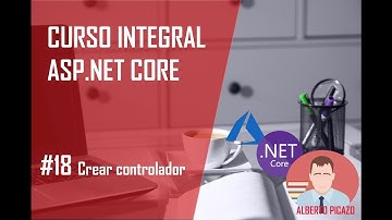 Curso .Net Core - 18 - Creando controladores