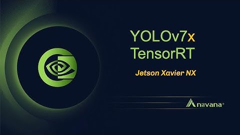 YOLOv7x TensorRT FP16 on Jetson Xavier NX
