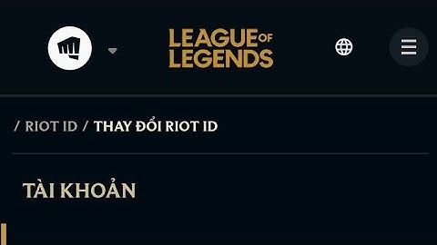 Hướng dẫn đổi tên trong Liên Minh Tốc Chiến - Wild Rift ( change name )