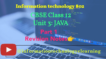 Unit 3 I Revision Notes I Class 12 I IT 802 ‎@informationtechnologyelearning 