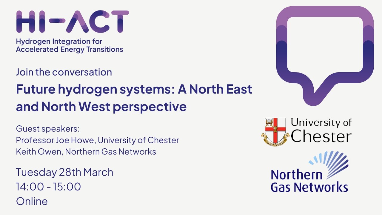 HI-ACT Webinar: Future Hydrogen Systems - A North East and North West Perspectives