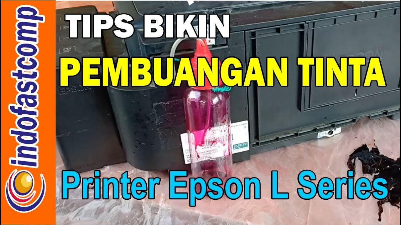  Cara  Membuat  Pembuangan Tinta  Epson L210 L360 L120 L130 