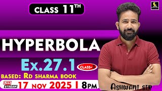 Hyperbola | Introduction Part-3 | All basics Coverded | Class 11| cbse | ISC | Maths by Ashwani sir