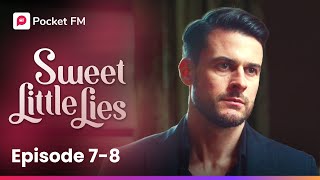 Sweet Little Lies | Ep 7-8 | My husband is having a child out of marriage